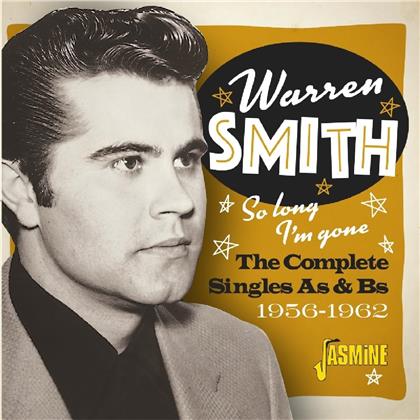 Warren Smith - So Long. Im Gone: The Complete Singles As & Bs 1956-1962 (2019 Reissue, Jasmine Records)