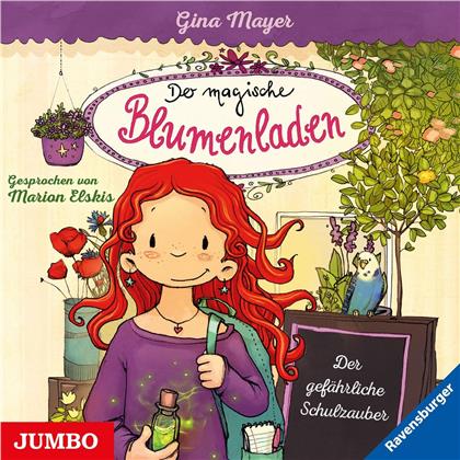 Marion Elskis - Der Magische Blumenladen - 009: Der Gefährliche Schuluzauber