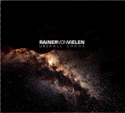Rainer Von Vielen - Überall Chaos (2019 Reissue, 36Music)