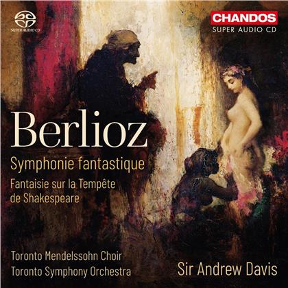 Sir Andrew Davis, Toronto Mendelssohn Choir & Berlioz - Symphonie Fantastique