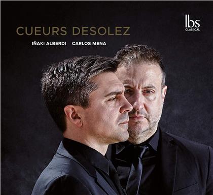 Carlos Mena & Inaki Alberdi - Cueurs Desolez