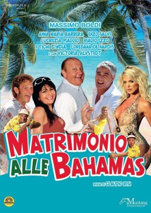 Matrimonio alle Bahamas (2007) (Neuauflage)