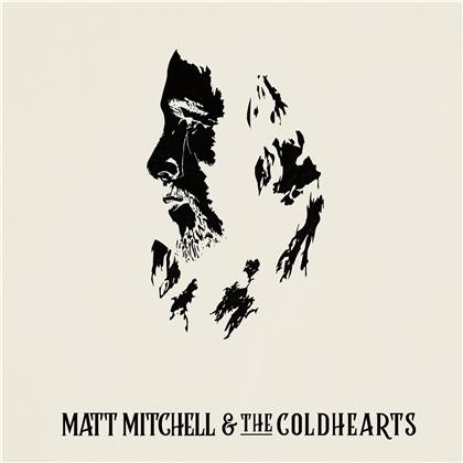 Matt Mitchell & The Coldhearts - ---