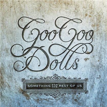 The Goo Goo Dolls - Something For The Rest Of Us (2019 Reissue, LP)