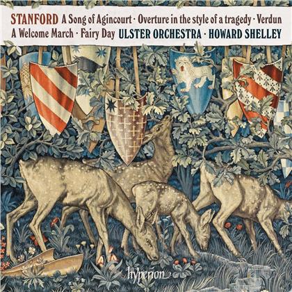 Sir Charles Villiers Stanford (1852-1924), Howard Shelley & Ulster Orchestra - A Song Of Agincourt & Other Works