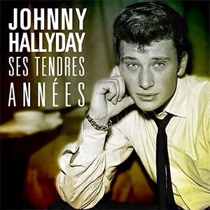 Johnny Hallyday - Ses Tendres Années