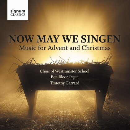 Choir Of Westminster Scholar - Now May We Singen