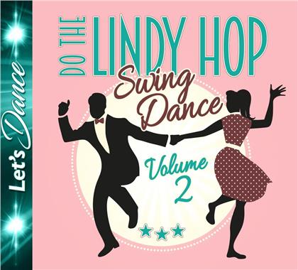 Lindy Hop - Swing Dance Vol. 2