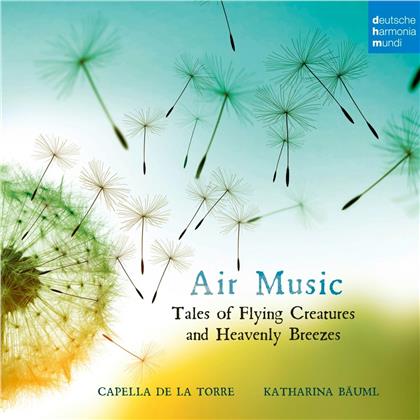 Capella De La Torre & Katharina Bäuml - Air Music