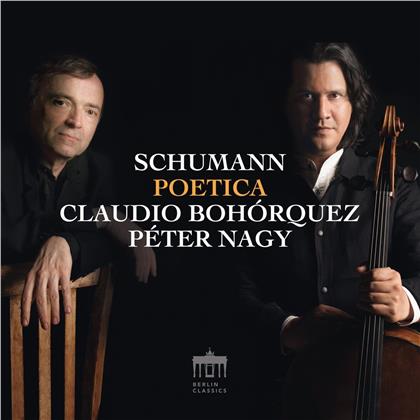 Claudio Bohorquez, Péter Nagy & Robert Schumann (1810-1856) - Poetica