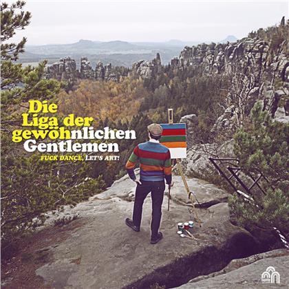 Die Liga Der Gewöhnlichen Gentlemen - Fuck Dance, Let's Art (LP)