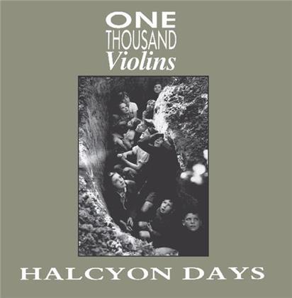 One Thousand Violins - Halcyon Days / Like 1000 Violins (7" Single)