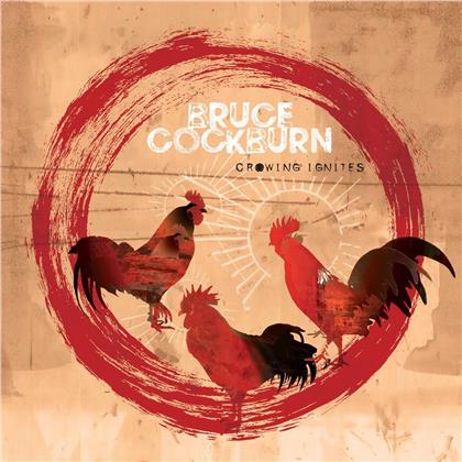 Bruce Cockburn - Crowing Ignites (LP)