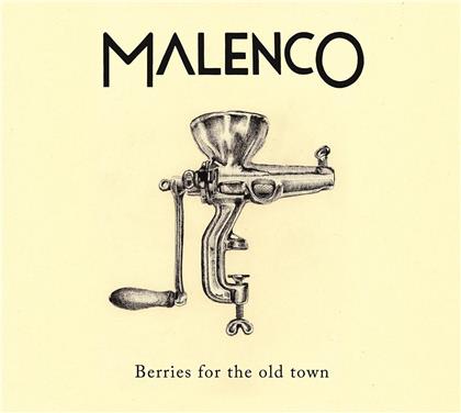Malenco - Berries For The Old Town