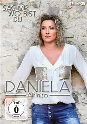 Daniela Alfinito - Sag mir wo bist du