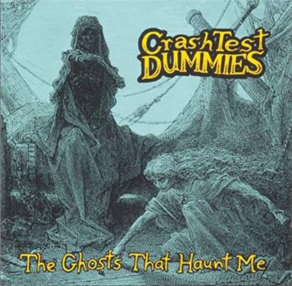 Crash Test Dummies - Ghosts That Haunted Me (2019 Reissue, Arista, LP)