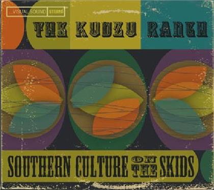 Southern Culture On The Skids - Kudzu Ranch