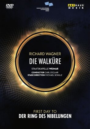 Staatskapelle Weimar, Carl St. Clair & Erin Caves - Wagner - Die Walküre (Arthaus Musik, 2 DVDs)