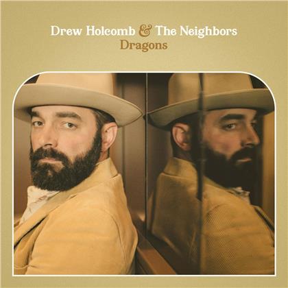 Drew Holcomb & The Neighbours - Dragons (LP)