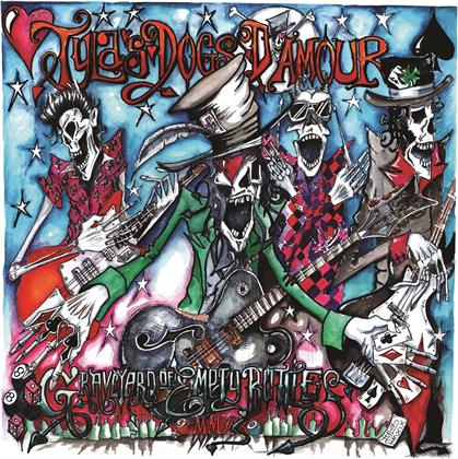 Tyla's Dogs D'Amour - A Graveyard Of Empty Bottles Mmxix