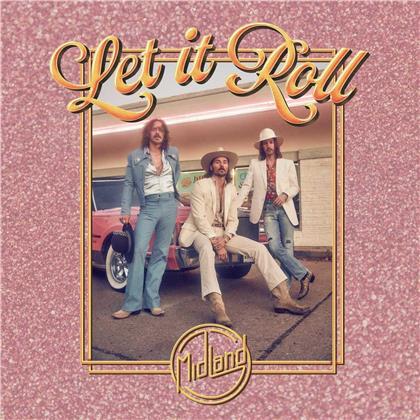 Midland (Country) - Let It Roll