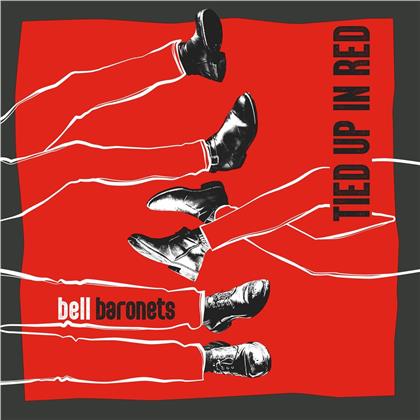 Bell Baronets - Tied Up In Red