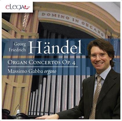 Georg Friedrich Händel (1685-1759) & Massimo Gabba - Organ Concertos Op. 4