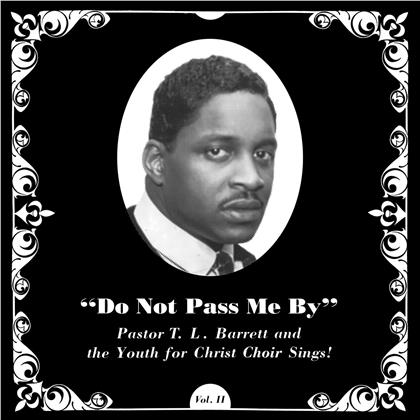 Pastor T. L. Barrett & The Youth for Christ Choir - Do Not Pass Me By Vol. II (LP)