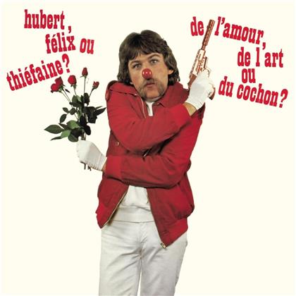 Hubert Felix Thiefaine - De L'amour De L'art Ou Du Cochon (2019 Reissue)