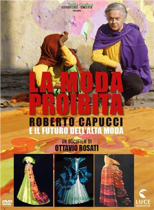 Moda Proibita - Roberto Capucci e il Futuro dell’Alta Moda (2018)