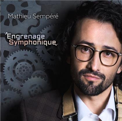 Mathieu Sempere - Engrenage Symphonique