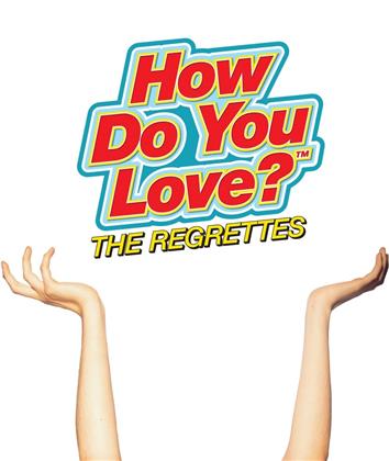 The Regrettes - How Do You Love?