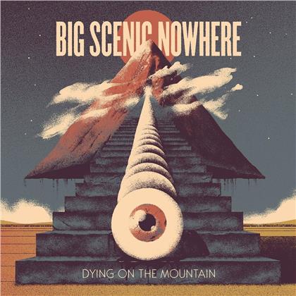 Big Scenic Nowhere - Dying On The Mountain (LP)