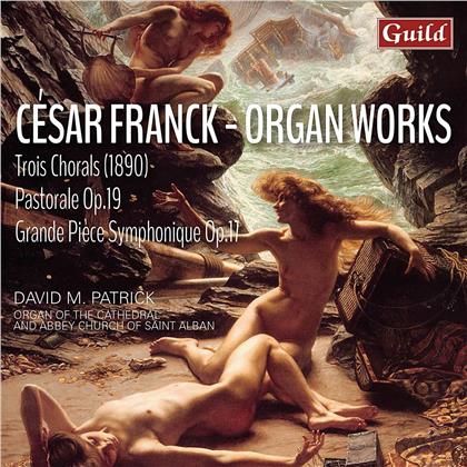 César Franck (1822-1890) & David M. Patrick - Organ Works