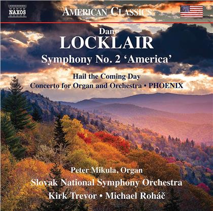 Kirk Trevor, Michael Rohac, Dan Locklair, Peter Mikula & The Slovak National Symphony Orchestra - Symphony 2 / America