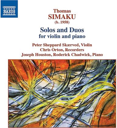 Thomas Simaku, Chris Orton, Peter Sheppard Skaerved, Joseph Houston & Roderick Chadwick - Solos & Duos Violin & Piano