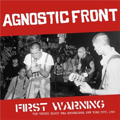 Agnostic Front - First Warning: The United Blood Era Recordings New York City 83 (Clear Vinyl, LP)