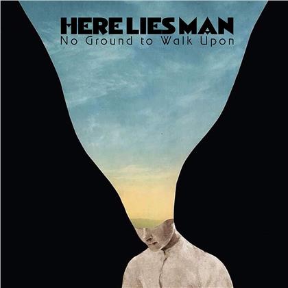 Here Lies Man - No Ground To Walk Upon - Version 2 (LP)