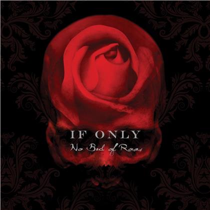 If Only - No Bed Of Roses (2019 Reissue, Rockcandy Edition, Deluxe Edition, Remastered)