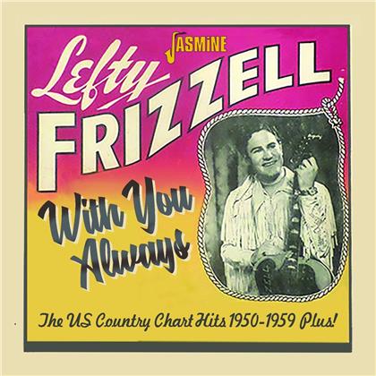 Lefty Frizzell - With You Always - The US Country Chart Hits 50-59 (10 Bonustracks)