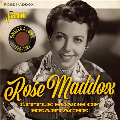 Rose Maddox - Little Songs Of Heartache - Singles As & Bs 1959-1962