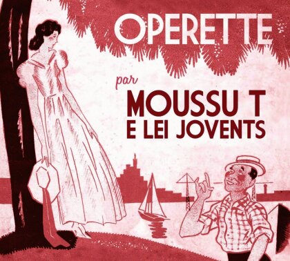 Moussu T E Lei Jovents - Opérette - volume 1