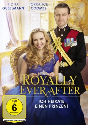 Royally Ever After - Ich heirate einen Prinzen! (2018)