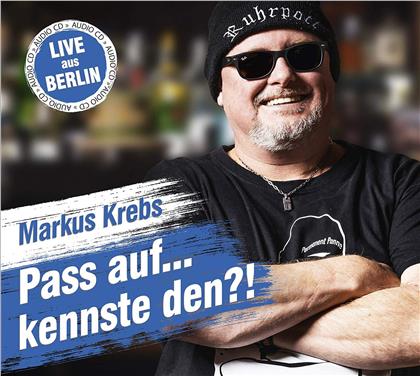 Markus Krebs - Pass auf.... kennste den?! (2 CDs)
