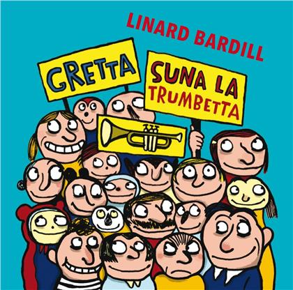 Linard Bardill - Gretta Suna La Trumbetta