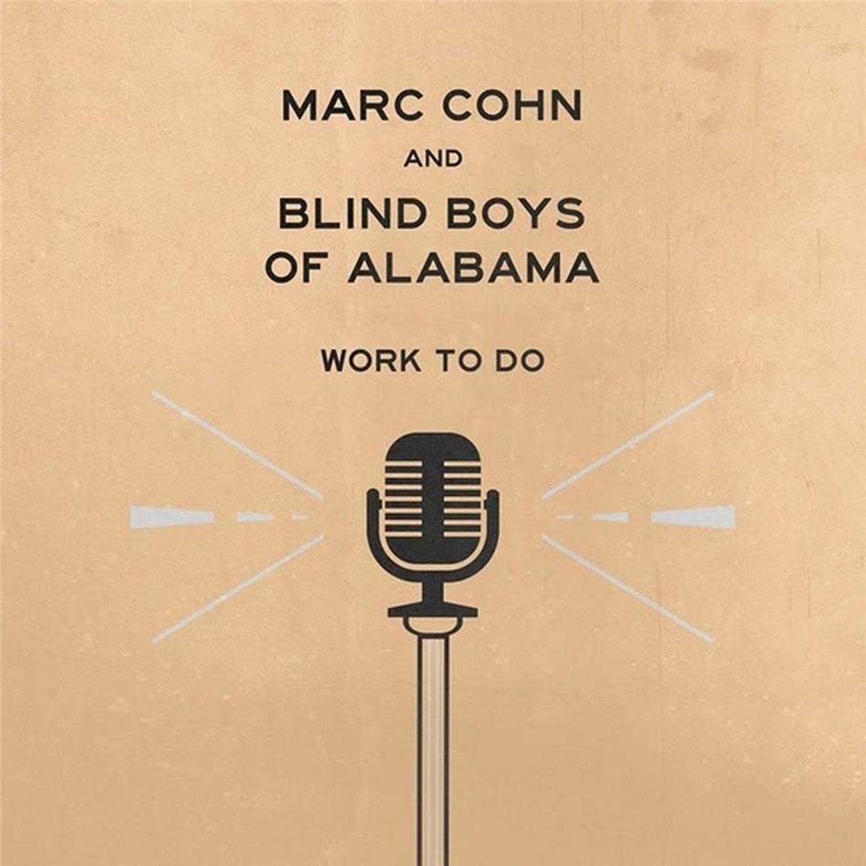 Marc Cohn & Blind Boys Of Alabama - Work To Do