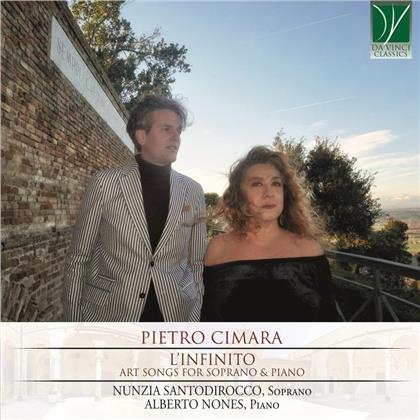 Pietro Cimara (1887-1967), Nunzia Santodirocco & Alberto Nones - L'Infinito - Art Songs For Soprano & Piano