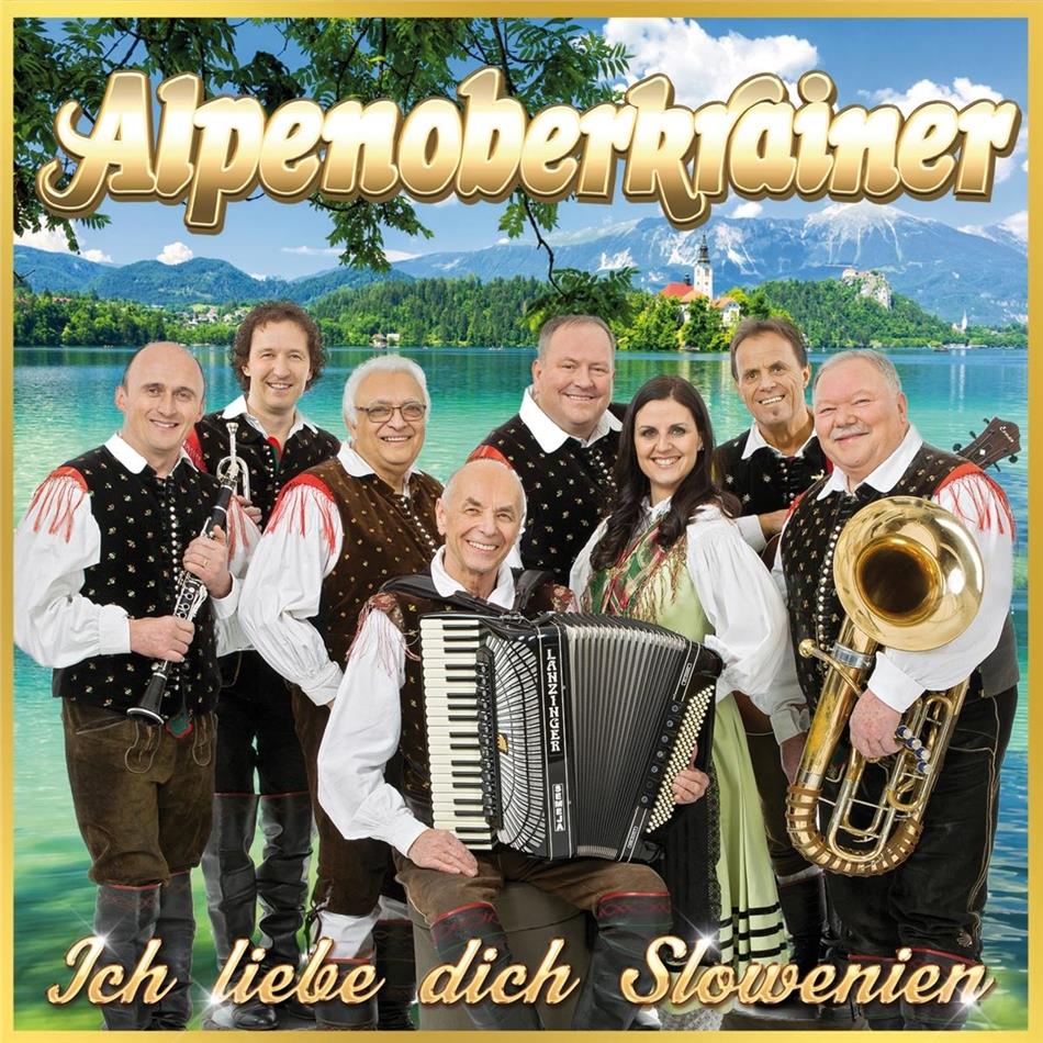 Alpenoberkrainer - Ich liebe dich Slowenien