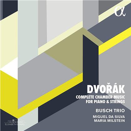 Busch Trio, Miguel Da Silva, Maria Milstein & Antonin Dvorák (1841-1904) - Complete Chamber Piano & Strings