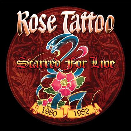 Rose Tattoo - Scarred For Live 1980-1982 (2019 Reissue)